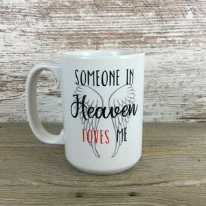 Someone in Heaven Loves Me 15 oz Ceramic Coffee Mug